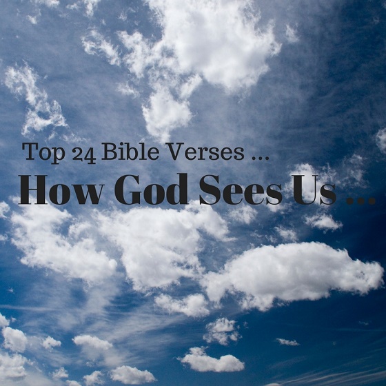 Top 24 Bible Verses How God Sees Us Everyday Servant