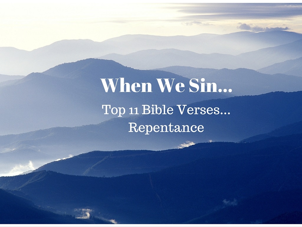 Top 11 Bible Verses Repentance Everyday Servant