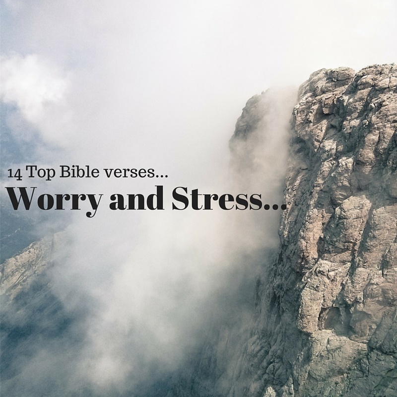 bible verse about worry and stress