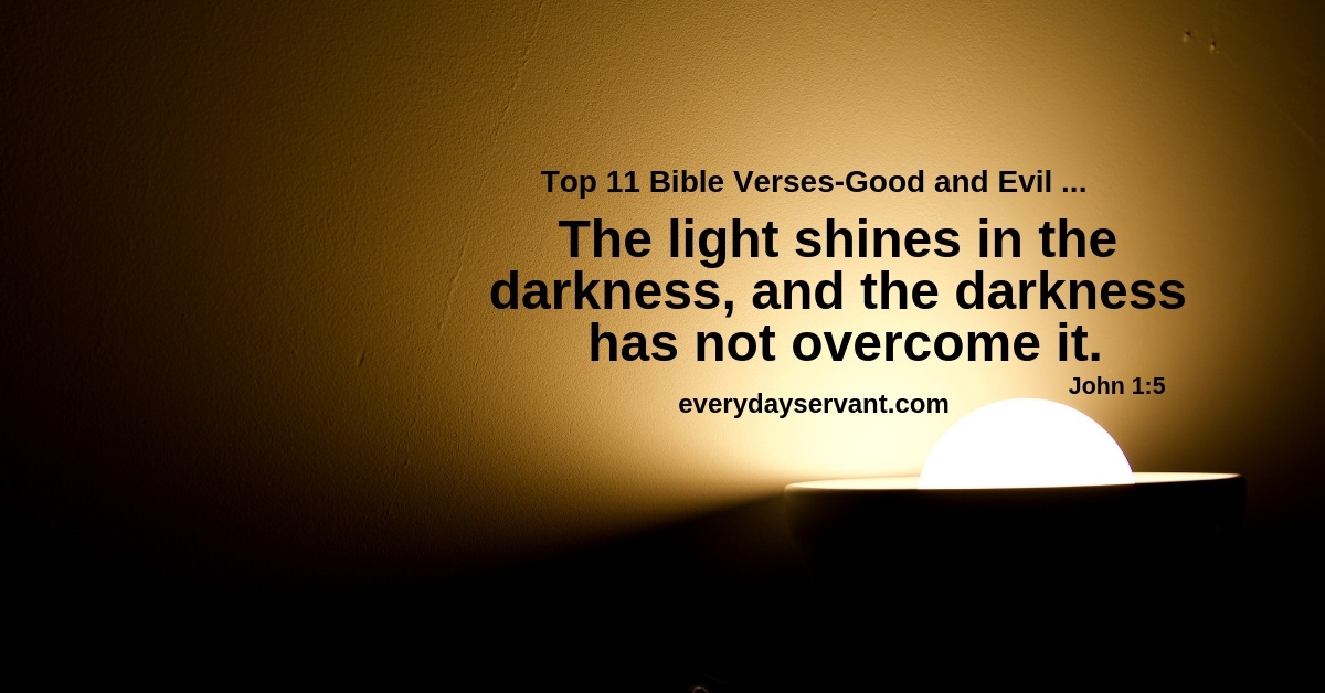 Top 11 Bible VErses Good And Evil 